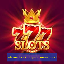 virtus bet codigo promocional